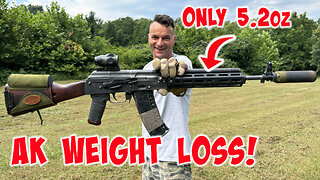 Make your AK lighter?! AK on a diet!