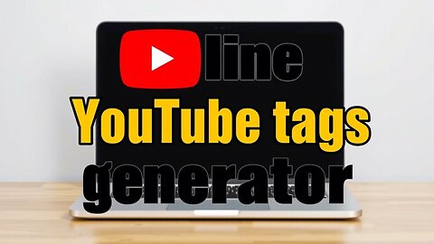 Online YouTube Tags Generator | Boost Video SEO & Get More Views