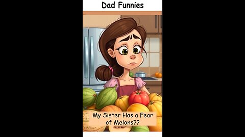 My sister has a MELON-choly fear... 🍈😳