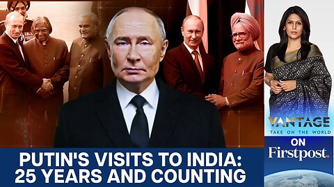 Vladimir Putin’s India Visits: A 25-Year Timeline of Key Moments | Vantage with Palki Sharma | N18G