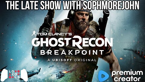 Breaking Points with Ghillie Suit on Late Show Gaming - Ghost Recon Breakpoint