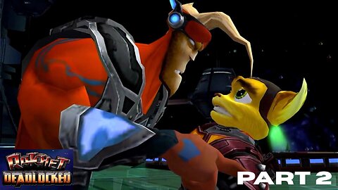 Ratchet and Clank: DEADLOCK PART 2