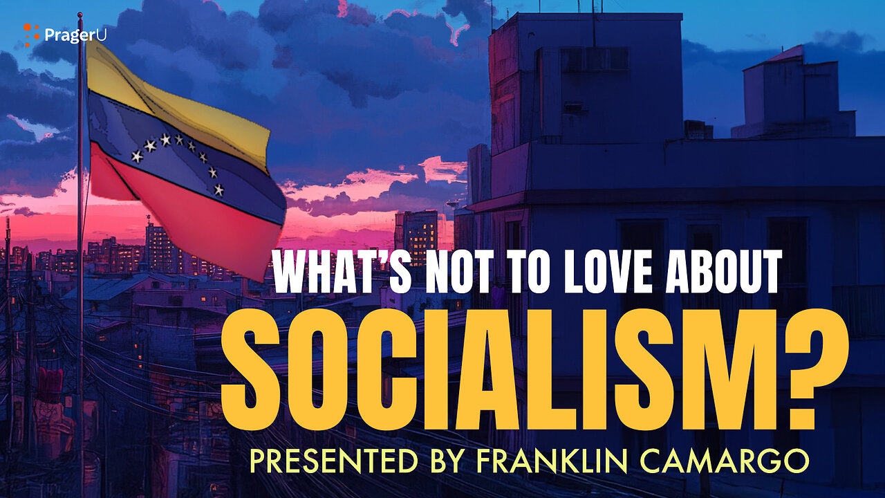 What's Not to Love about Socialism? | 5-Minute Videos | PragerU