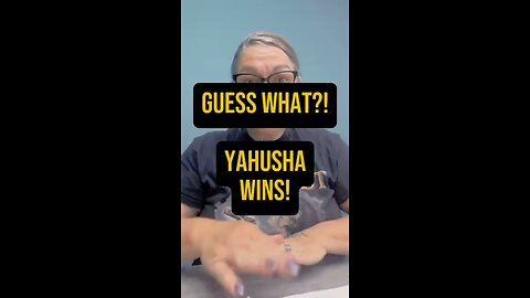 Guess What?! Yahusha WINS! ❤️🙌