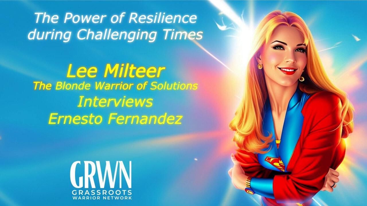 Lee Milteer Interviews Ernesto Fernandez: The Power of Resilience during Challenging Times