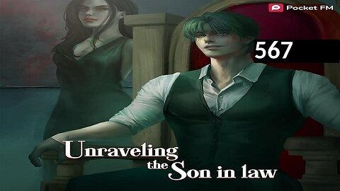 Unraveling the Son-in-Law | Episodes 567