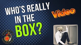 Who's Really In The Box?