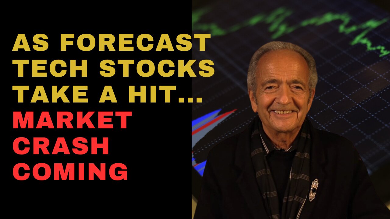 AS FORECAST TECH STOCKS TAKE A HIT... MARKET CRASH COMING
