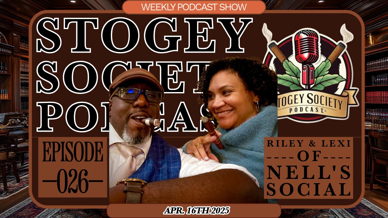 Stogey Society Podcast - Episode 26 Riley and Lexi of Nell’s Social Neo Soul & Jazz Cigar Lounge