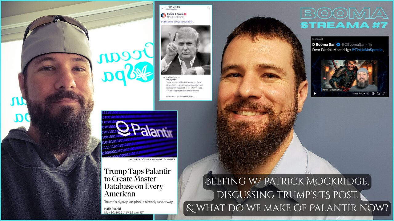 BOOMA STREAMA #7 | June 1st, 2025 | Beefing w/ Patrick Mockridge, Discussing Trump’s TS post & What do we make of Palantir now?