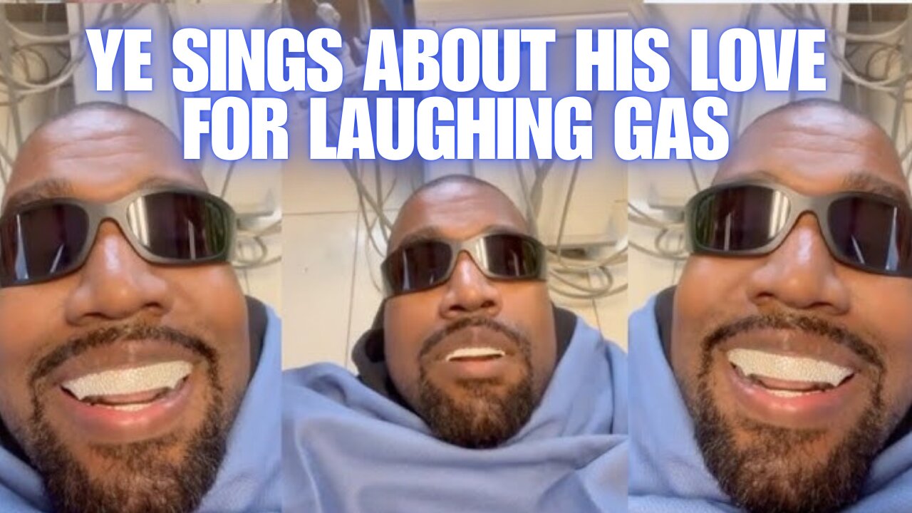 Kanye West sings about his love for laughing Gas