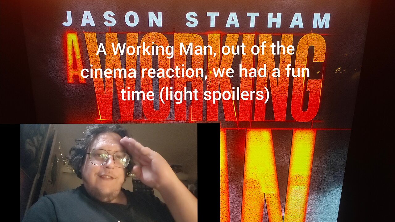 A Working Man, out of the cinema reaction with Jezza, we had a fun time (light spoilers)