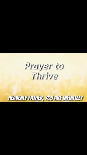Prayer to Thrive