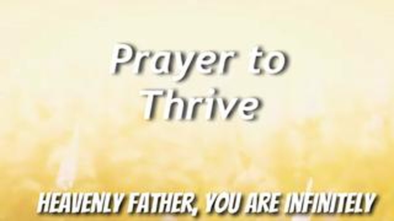 Prayer to Thrive