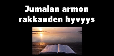 Jumalan armon rakastava hyvyys