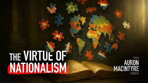 The Virtue of Nationalism and America's Relationship with Israel | Guest: Yoram Hazony | 8/8/25