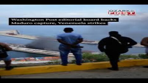 Washington Post Editorial Board Defends Maduro Capture