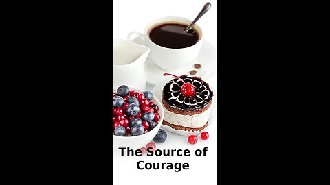 Kaylee 🌹 417 ~ The Source of Courage