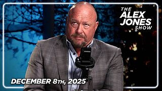 The Alex Jones Show MONDAY FULL SHOW 12/8/25