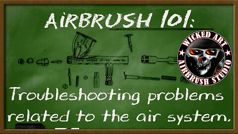 Airbrush 101: Troubleshooting Air Problems