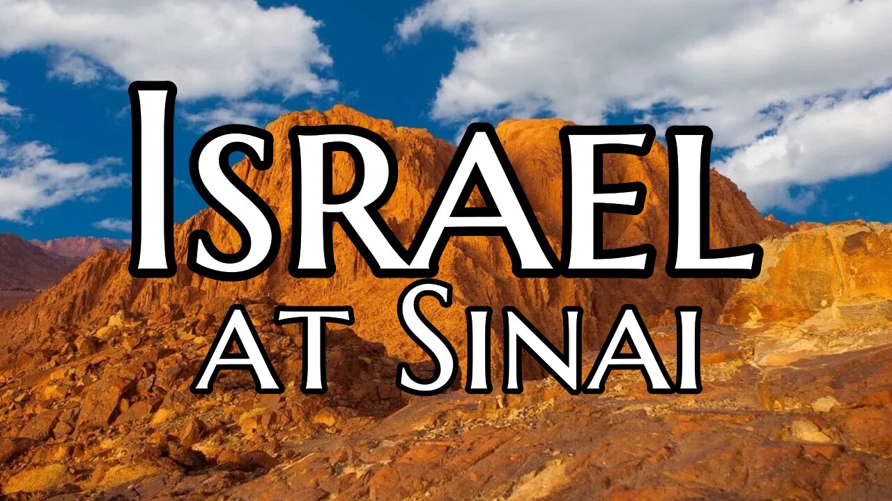 Israel at Sinai | Wednesday night