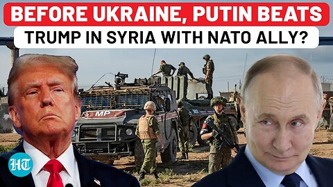 Before Ukraine, Putin Defeats Trump In Syria As NATO Member Allies With Russia Amid Israel War Fear?