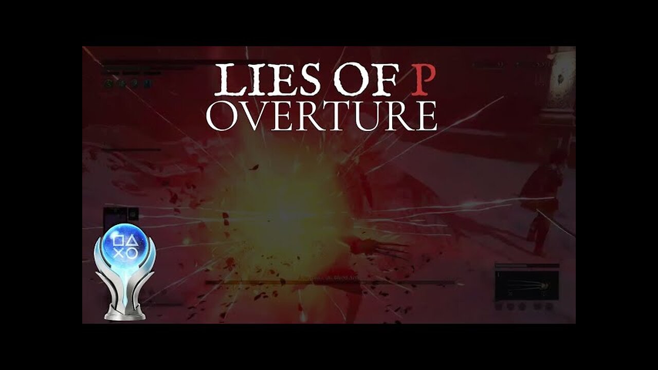 Lies of P: Overture DLC — Every Trophy Unlocked (100% Completion)