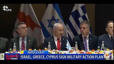 ISRAEL, GREECE, CYPRUS SIGN MILITARY ACTION