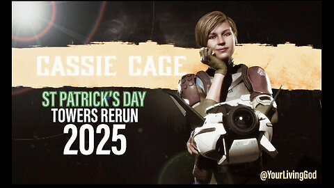 Mortal Kombat 11 :Cassie Vs ST Patrick`s Day Towers 2025 ( SPECIAL)