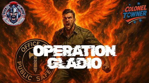OPERATION GLADIO - CHAPTER 68 - "REBIRTH OF THE OFFICE OF PUBLIC SAFETY"- EP.453