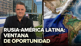 Rusia-América Latina: ventana de oportunidad