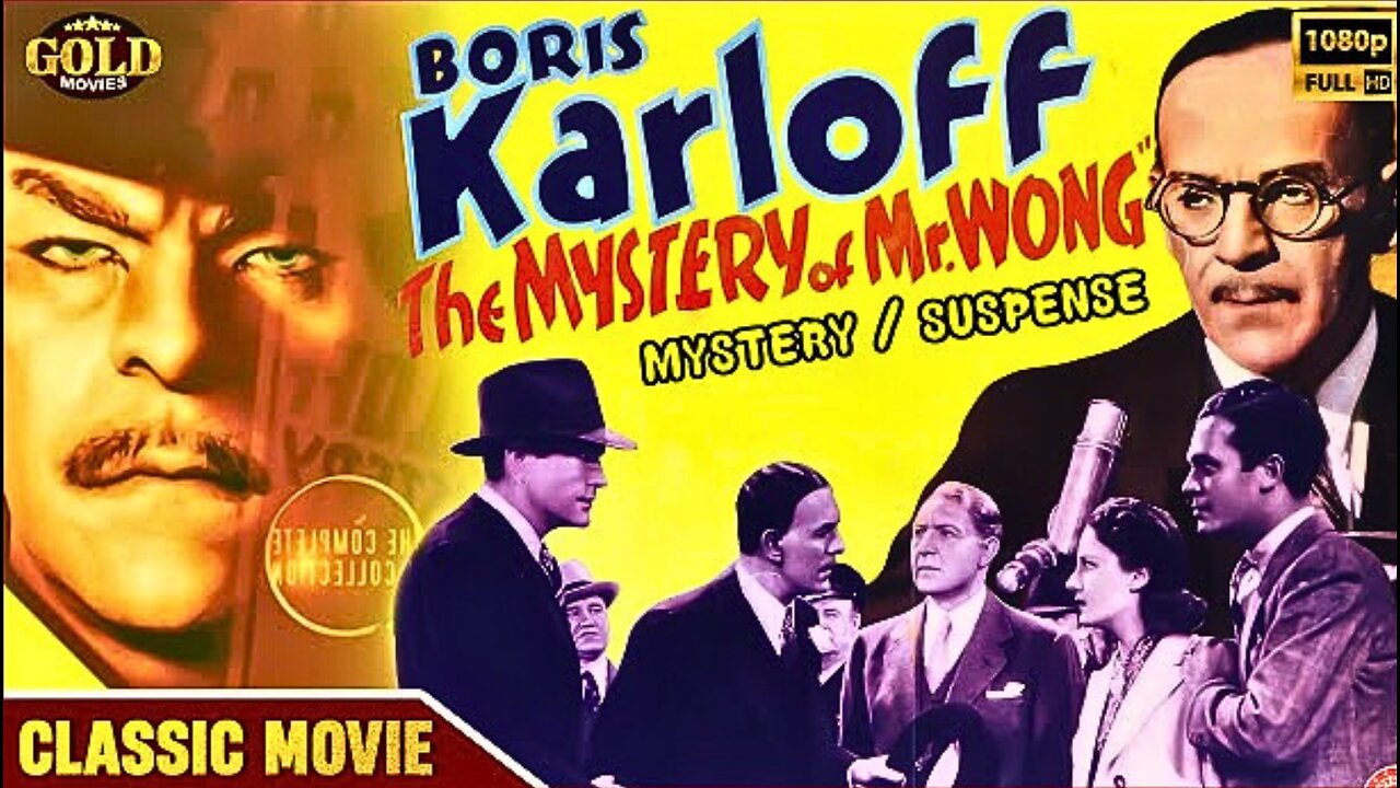 The Mystery Of Mr. Wong - Staring Boris Karloff