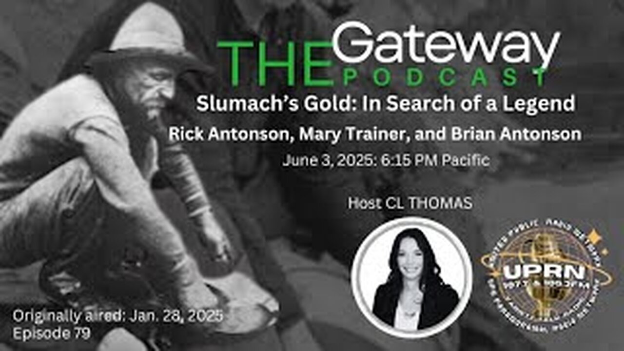 The Gateway Podcast – Slumach’s Gold_ In Search of a Legend