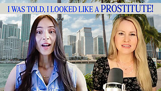 She was told she looked like a Prostitute!
