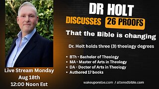 Interview with Dr. Paul Grafton Holt - 26 biblical proofs the Bible is supernaturally changing
