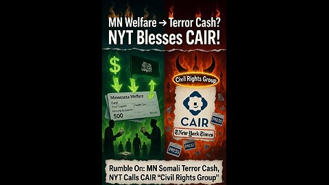 Rumble On: MN Somali Terror Cash, NYT Calls CAIR 'Civil Rights Group' - Ep. 294, 11/22/25