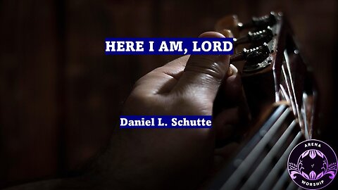 Here I Am, Lord