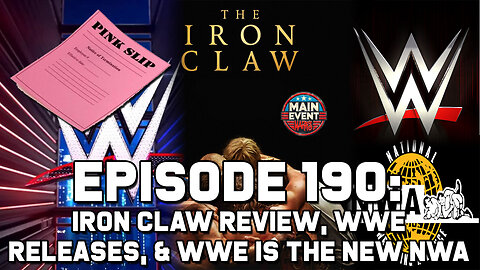 Episode 190: Iron Claw Review, WWE Releases, & WWE is the New NWA