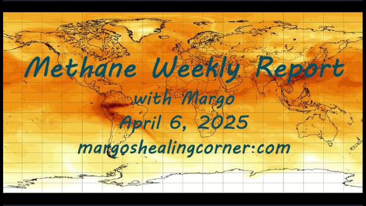 Methane Weekly Report with Margo (Apr. 6, 2025)