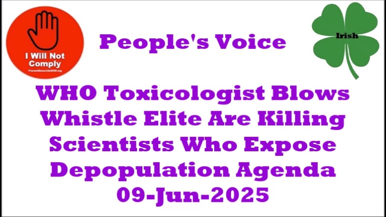 WHO Toxicologist Blows Whistle Elite Are Killing Scientists 09-Jun-2025
