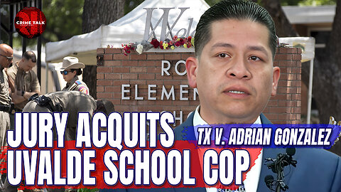 Jury Acquits Uvalde School Cop... Breaking Down the Uvalde Police Trial