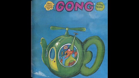 Radio Gnome Invisible Part 1 [Flying Teapot] ~ Gong