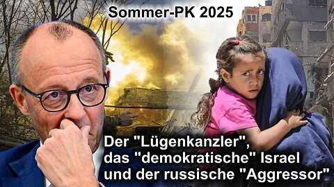 Der "Lügenkanzler", das "demokratische" Israel und der russische "Aggressor"