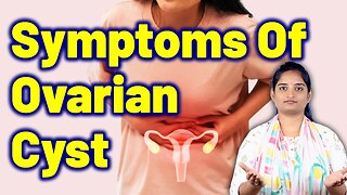 What Are the Symptoms Of Ovarian Cyst, Functional Ovarian Cyst Treatment Cure Medicine Gynaecology