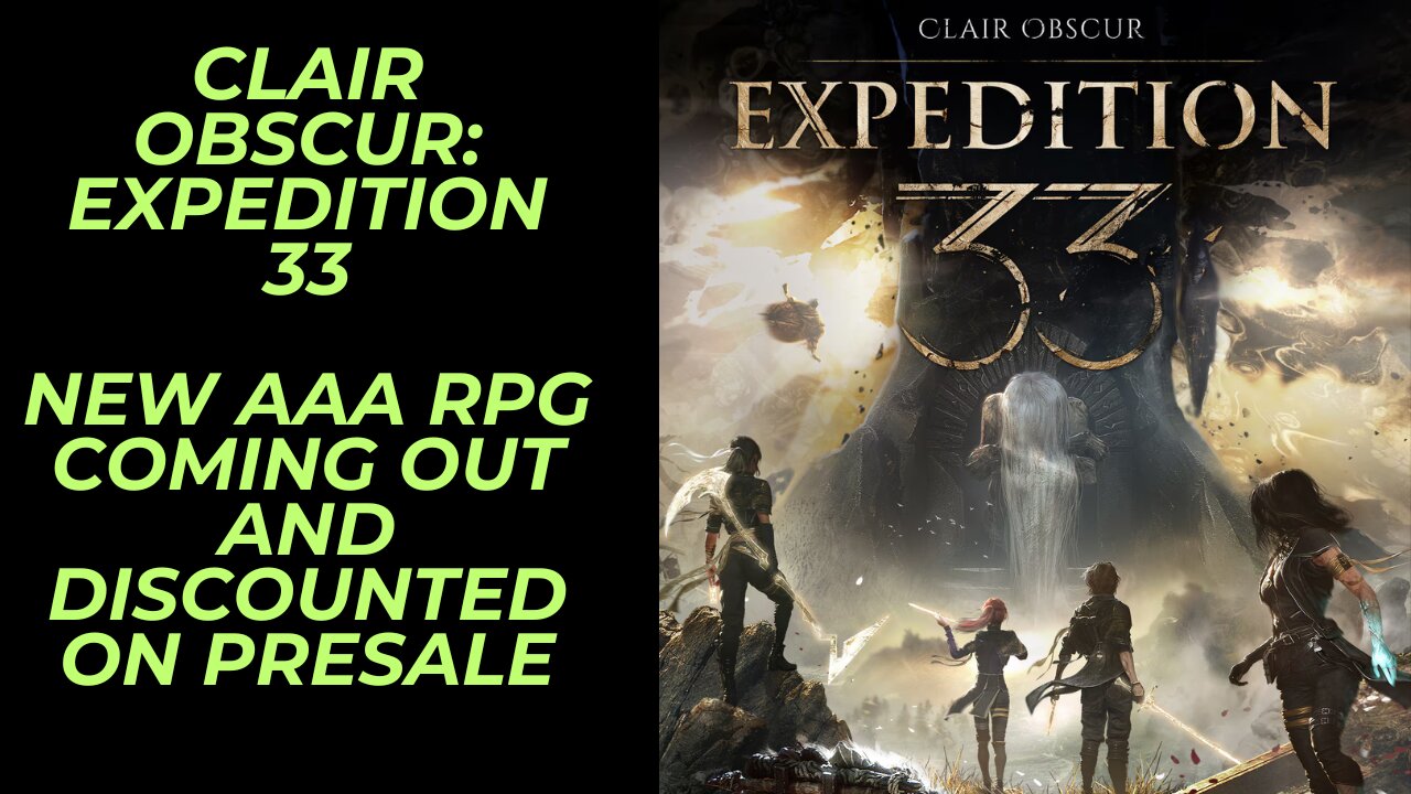 Clair Obscur: Expedition 33 | New AAA RPG Coming Out and Already Discounted with Andy Serkis Voicing