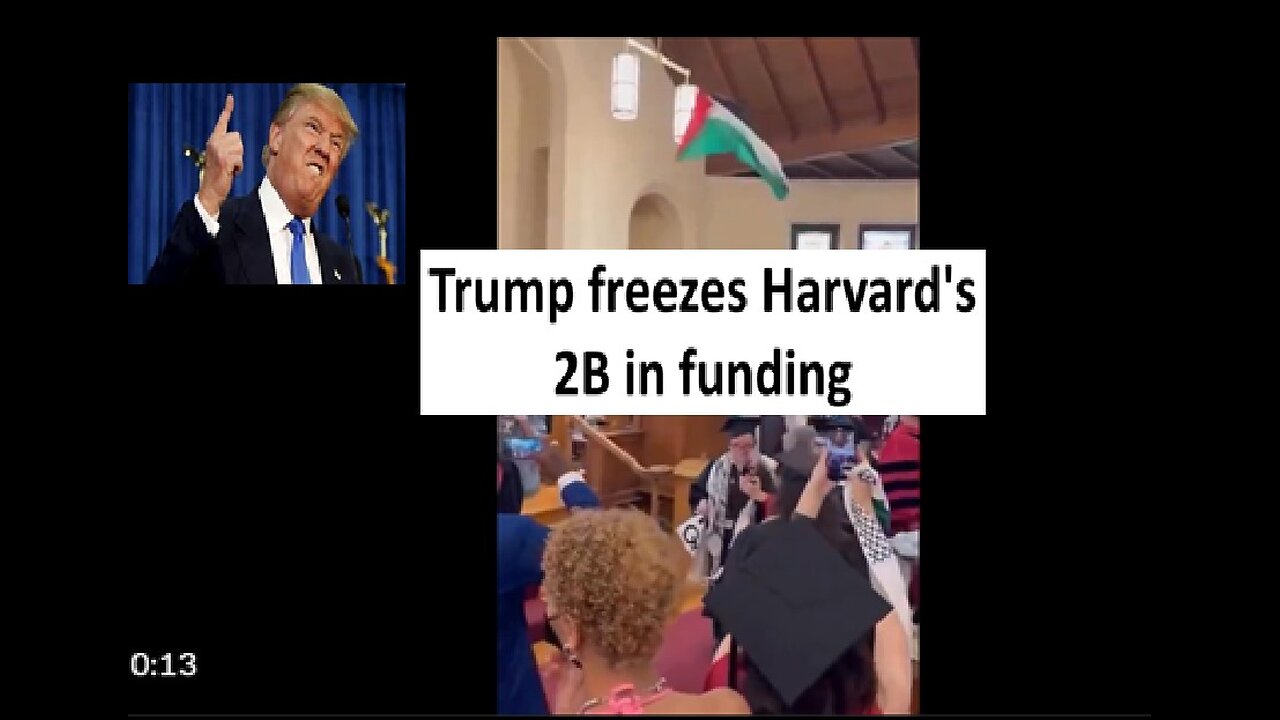 Trump freezes 2B in Harvard funding because they wont stop DEI