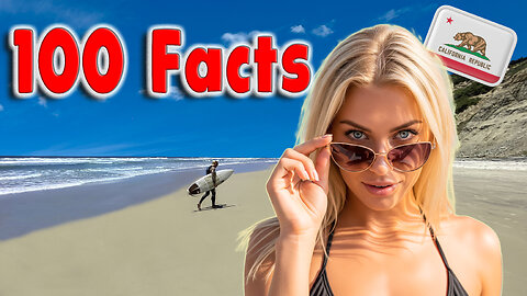 100 Crazy Facts About California You Never Knew!