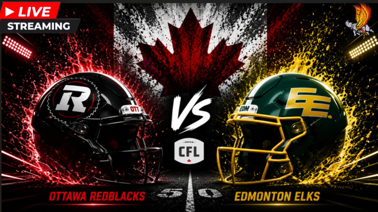 Ottawa Redblacks vs Edmonton Elks: CFL Live Week 6 Play by Play and Watch Party
