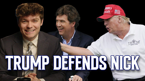 Trump Officially Defends The Tuckercaust and Nick Fuentes