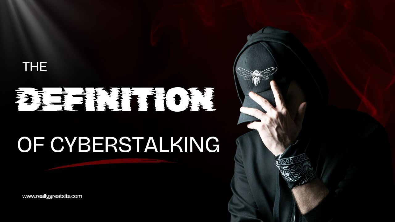 The Definition of Cyberstalking